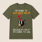 Let God Fix It Jesus God Christian T Shirt