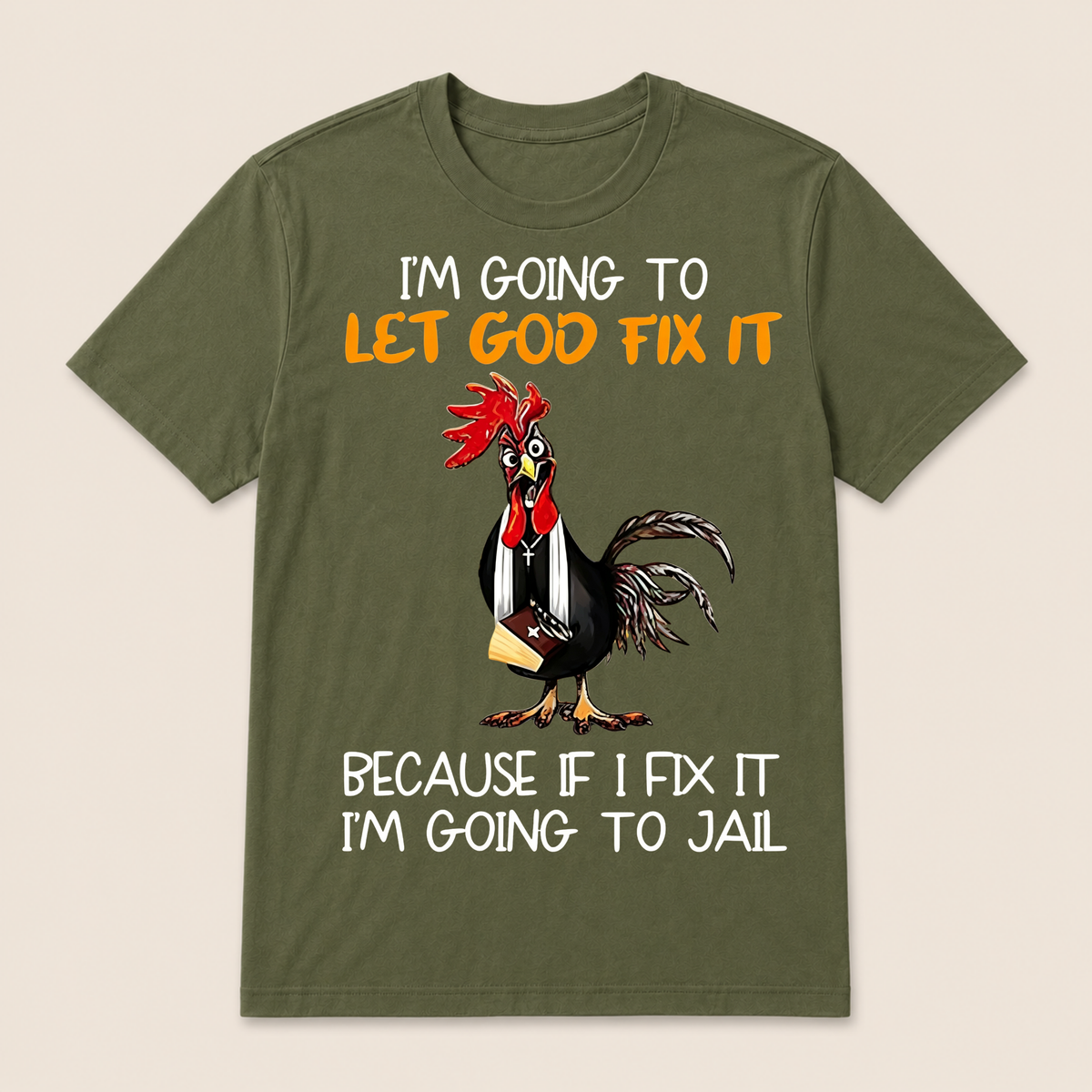 Let God Fix It Jesus God Christian T Shirt
