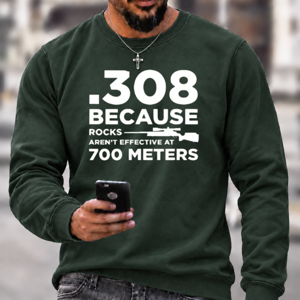 .308 Rifle Quote Long Range Shooting Graphic Crewneck Sweatshirt