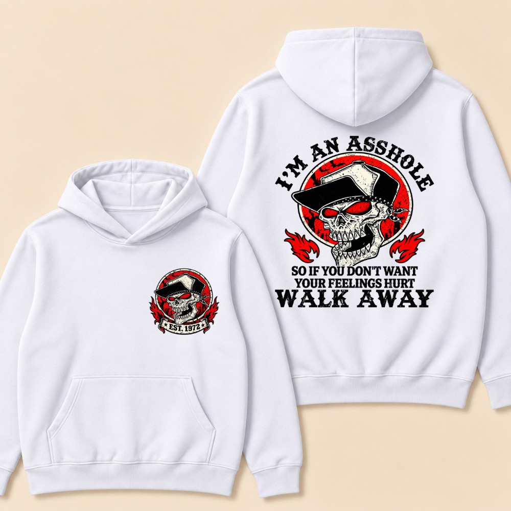 I'm An Asshole Walk Away Print Hoodie-Custom EST. Year