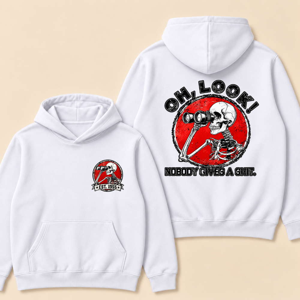 Oh,Look! Nobody Gives A Shit Custom EST. Year Hoodie