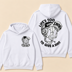 Custom EST. Year-Life’s Too Short To Give A Shit Funny Skull Print Hoodie