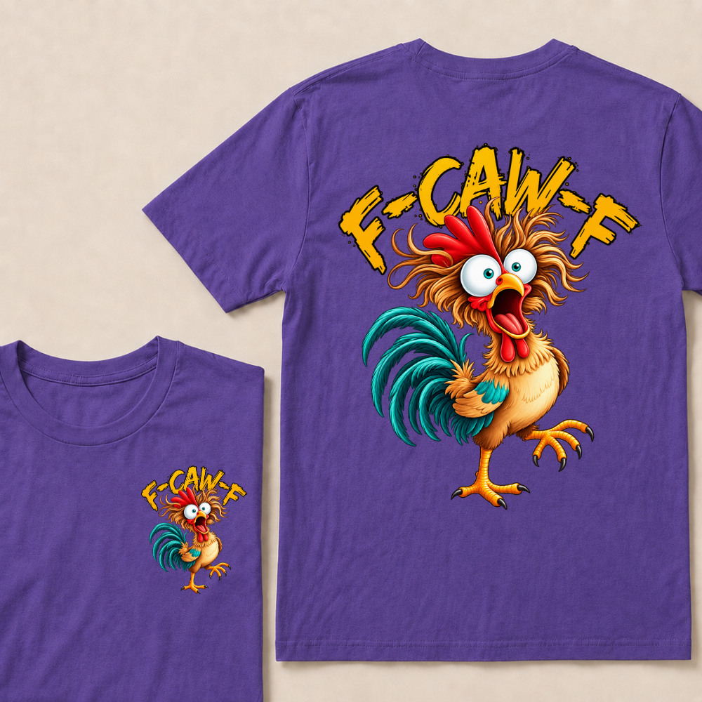 F Caw F Rooster Funny Bird Chicken Whisperer Fawk T-shirt