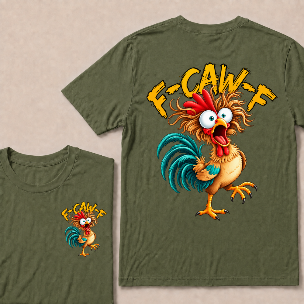 F Caw F Rooster Funny Bird Chicken Whisperer Fawk T-shirt