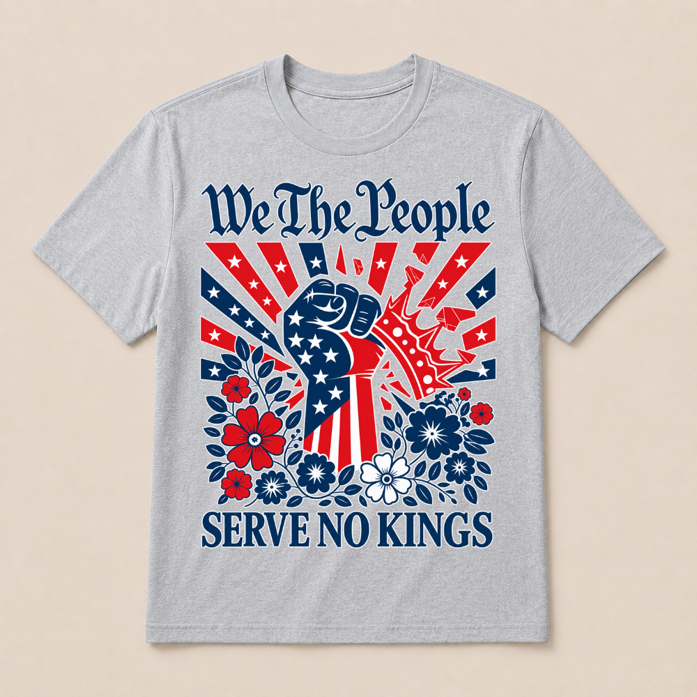 We The People Serve No Kings Stars Stripes America Patriotic T Shirt