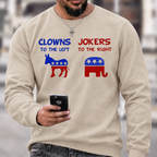 Clowns To The Left Jokers To The Right Crewneck Sweatshirt