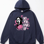 No You Hang Up Funny Ghost Calling Horror Halloween Pink Halloween Hoodie