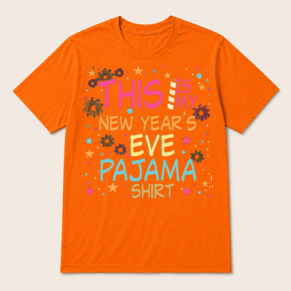 This is My New Years Eve Pajama Shirt Happy New Year T Shirt
