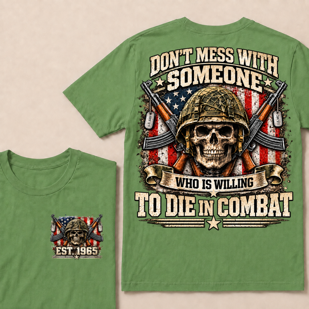 Custom Year Don't Mess With Combat Skull Veteran Tee