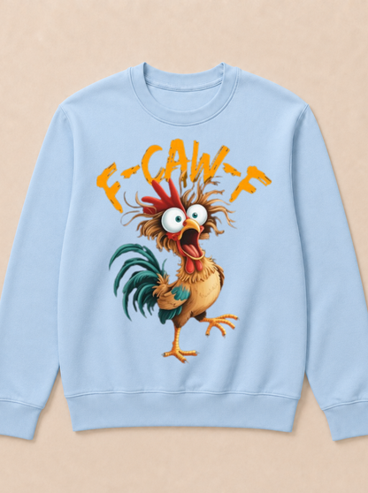F Caw F Rooster Funny Bird Chicken Whisperer Fawk Men Women T Shirt