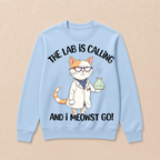 Girls Lab Calling Science Funny Lab Cat Laboratory Chemistry Science Crewneck Sweatshirt