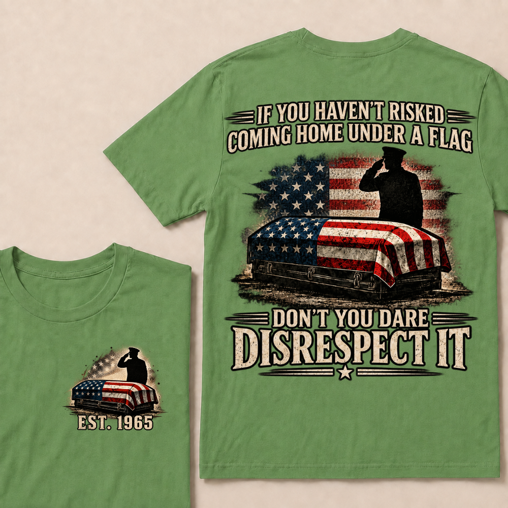 Custom Year Don't You Dare Disrespect It Veteran Double Print Tee