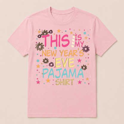 This is My New Years Eve Pajama Shirt Happy New Year T Shirt