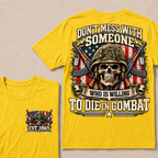 Custom Year Don't Mess With Combat Skull Veteran Tee