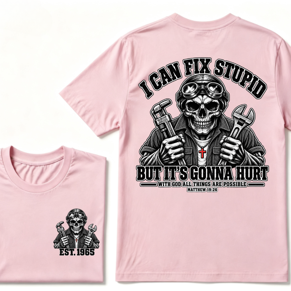 Custom Year I Can Fix Stupid Mechanic Skull Double Print Tee