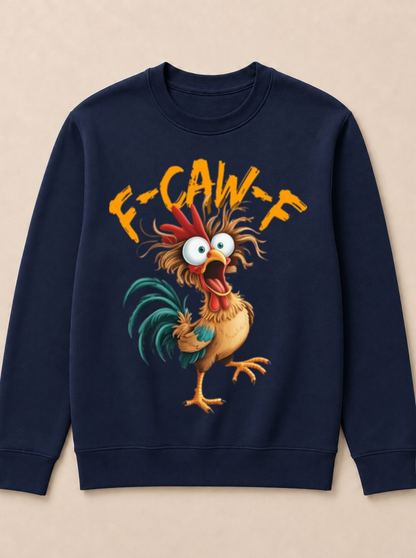F Caw F Rooster Funny Bird Chicken Whisperer Fawk Men Women T Shirt