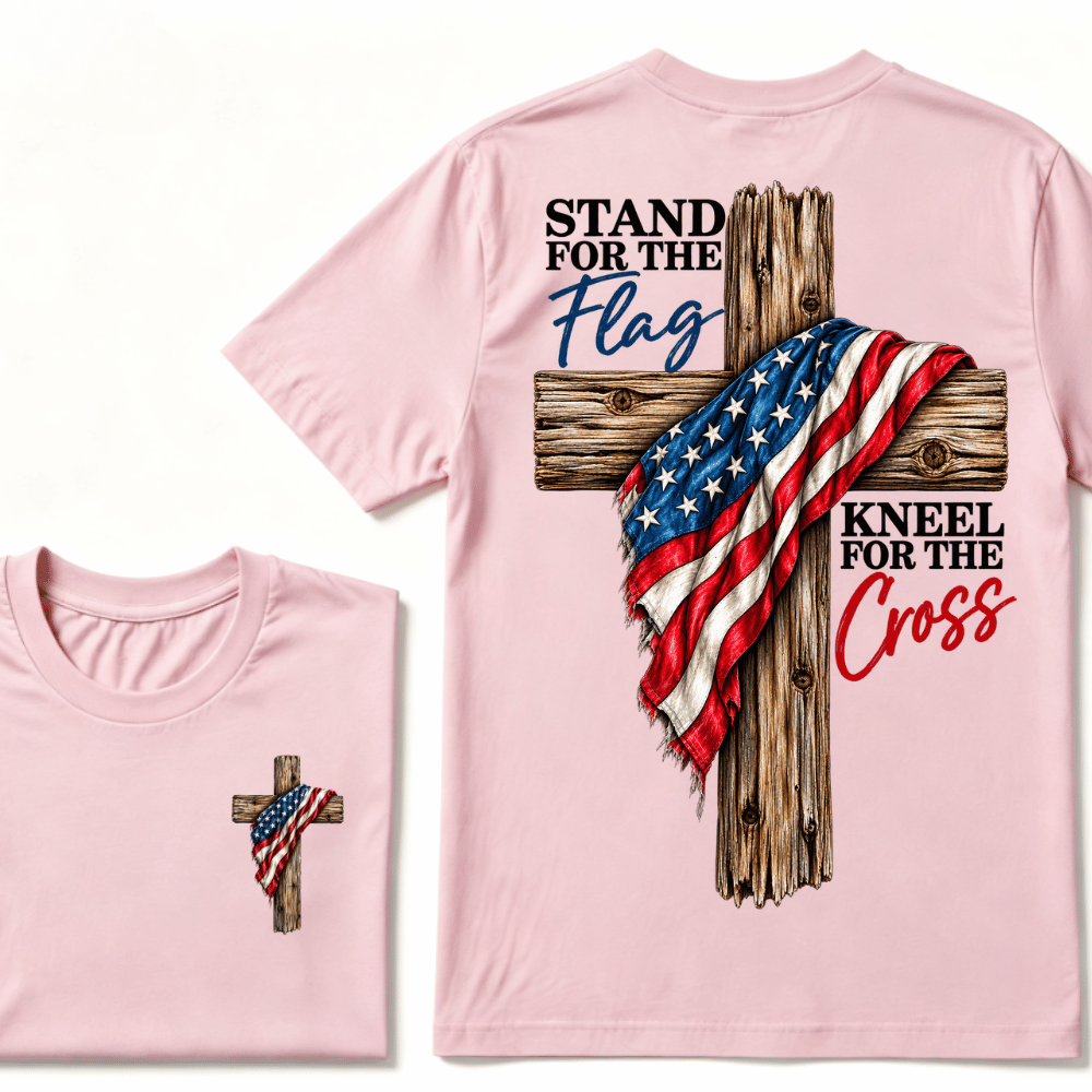 Stand For The Flag Kneel For The Cross  T-Shirt