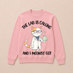 Girls Lab Calling Science Funny Lab Cat Laboratory Chemistry Science Crewneck Sweatshirt