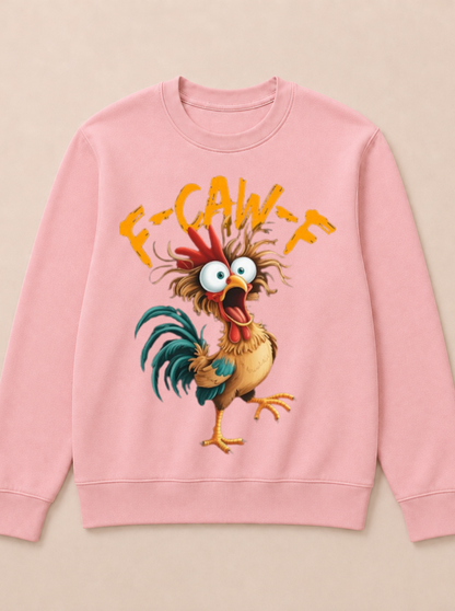 F Caw F Rooster Funny Bird Chicken Whisperer Fawk Men Women T Shirt