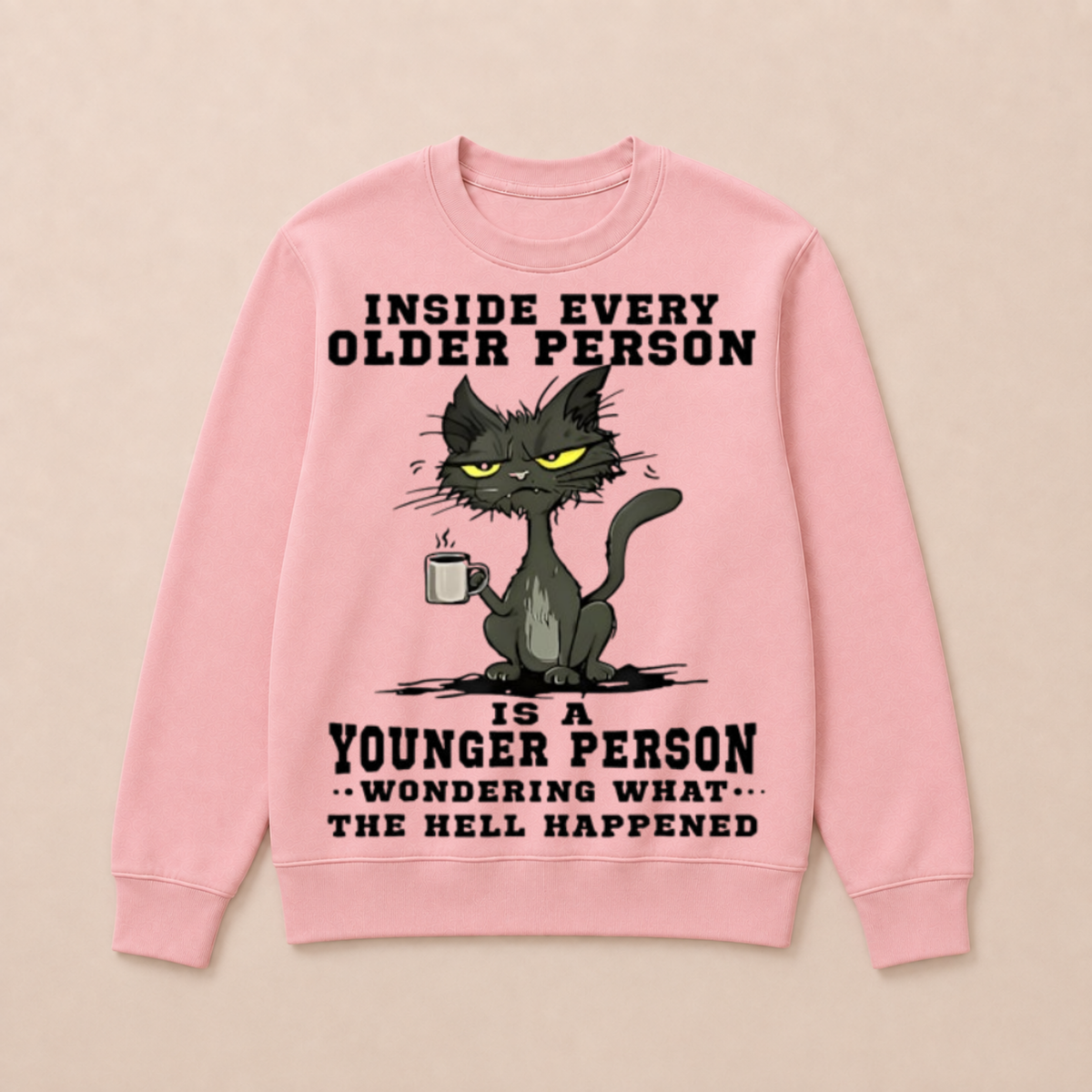 Inside Every Older Person Is A Younger Person 1 Cat Crewneck Sweatshirt