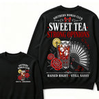 Southern Woman Club Sweet Tea Strong Opinions Raised Right • Still Sassy Sweatshirt
