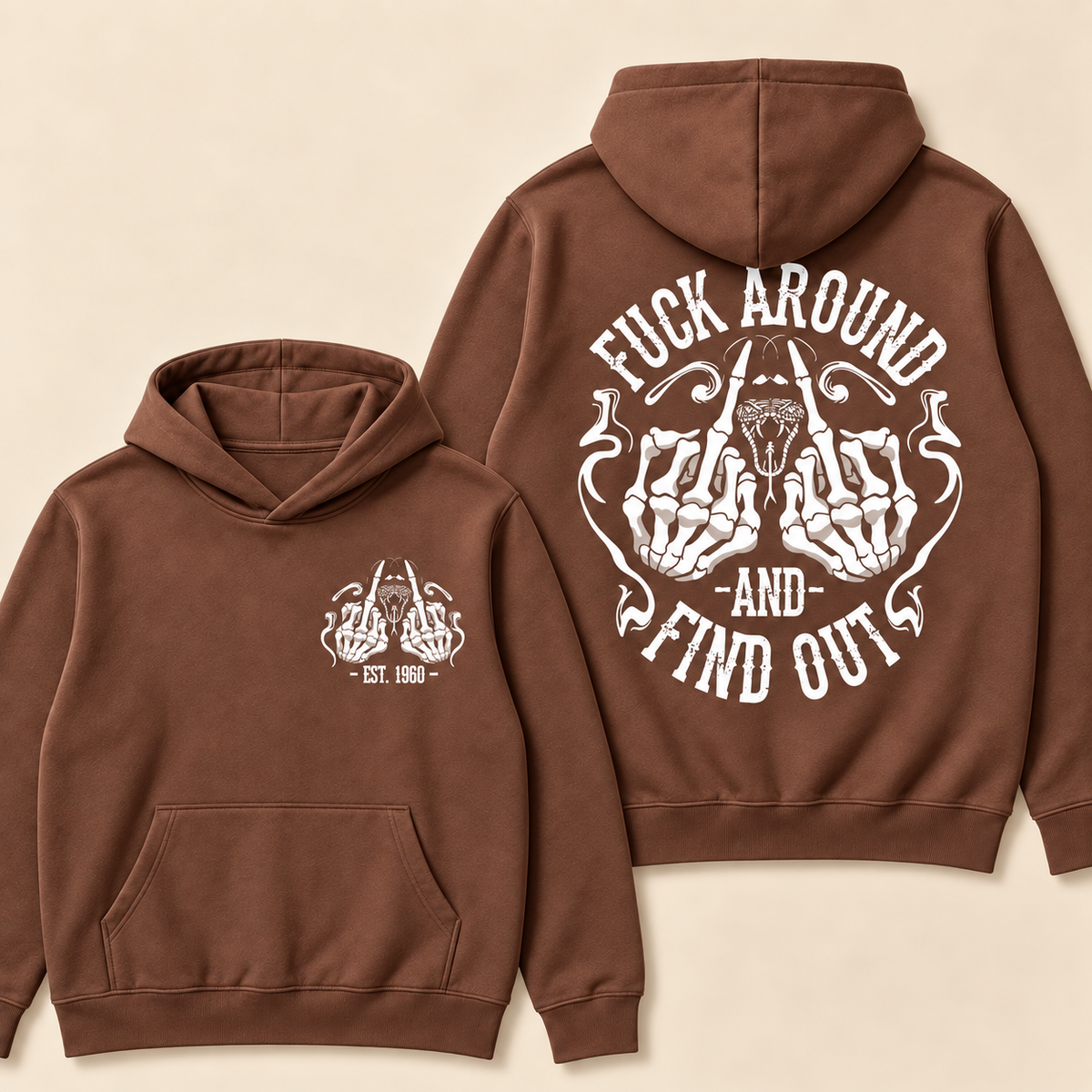Fuck Around And Find Out Print Hoodie - Custom EST. Year