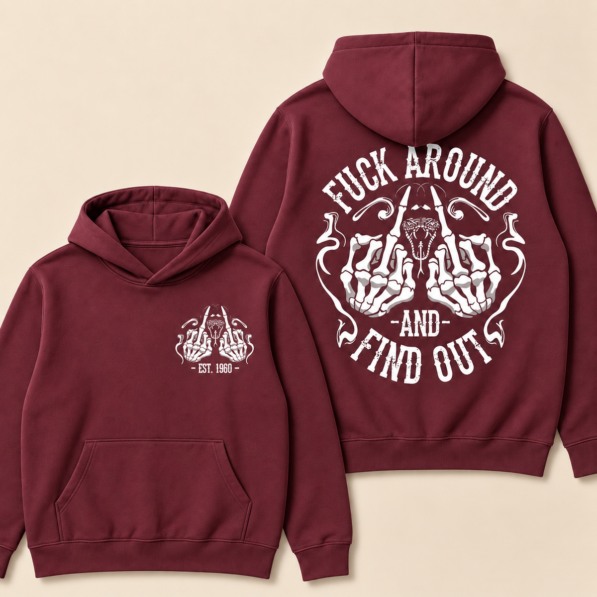 Fuck Around And Find Out Print Hoodie - Custom EST. Year