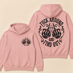 Fuck Around And Find Out Print Hoodie - Custom EST. Year
