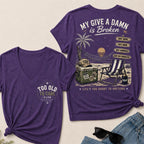 My Give A Damn Is Broken Too Old To Care Club V-Neck T-Shirt
