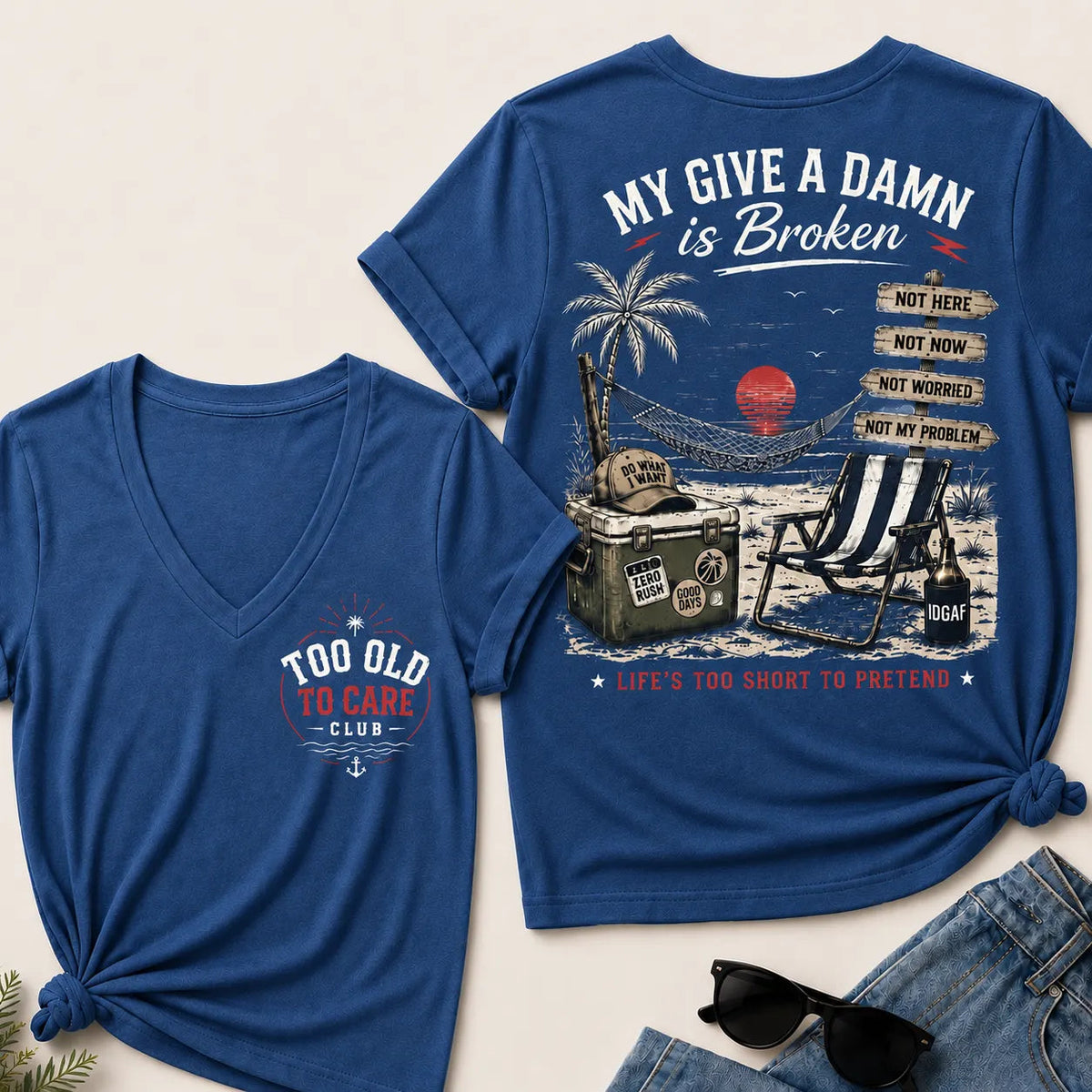 My Give A Damn Is Broken Too Old To Care Club V-Neck T-Shirt